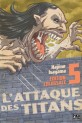 manga - Attaque Des Titans (l') - Edition colossale Vol.5