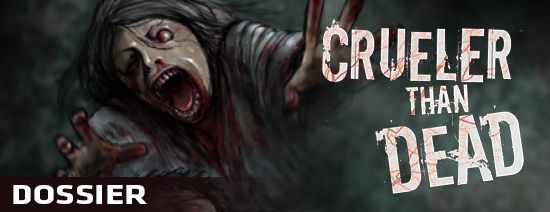 Banner-Dossier-crueler-than-dead.jpg
