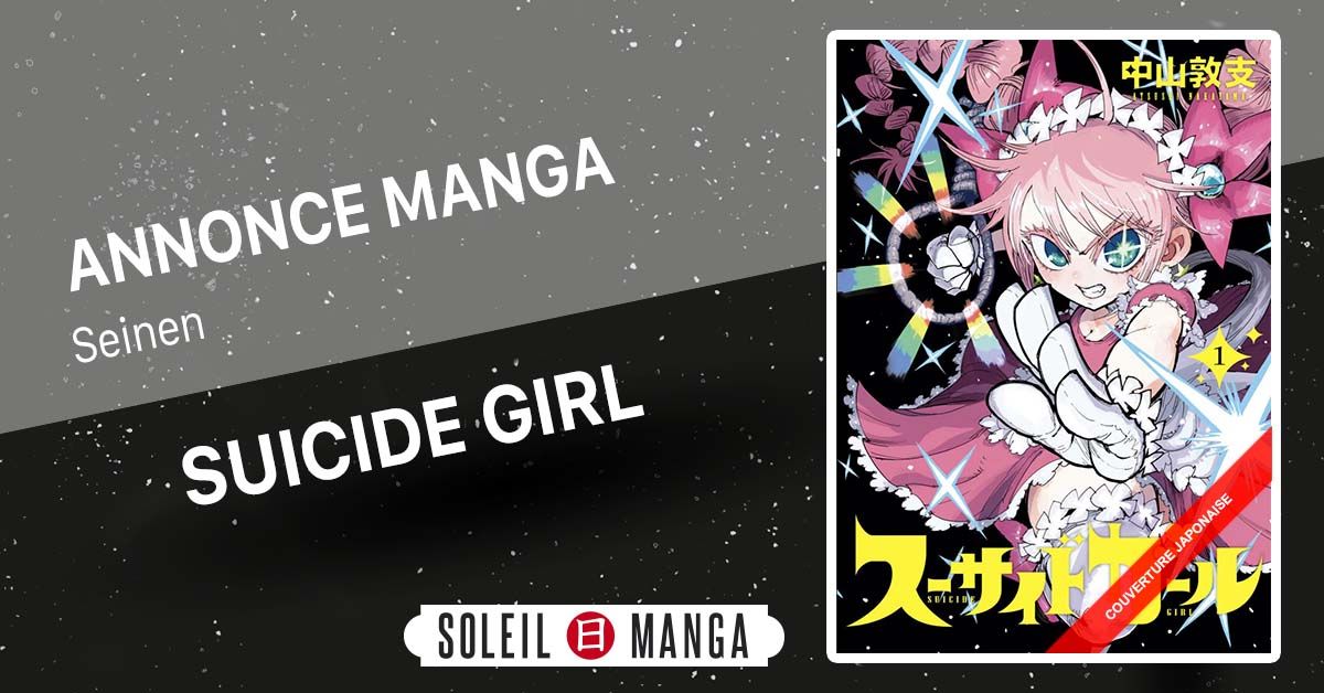 https://www.manga-news.com/public/2022/news_09/Suicide_Girl_annonce_soleil_manga.jpg