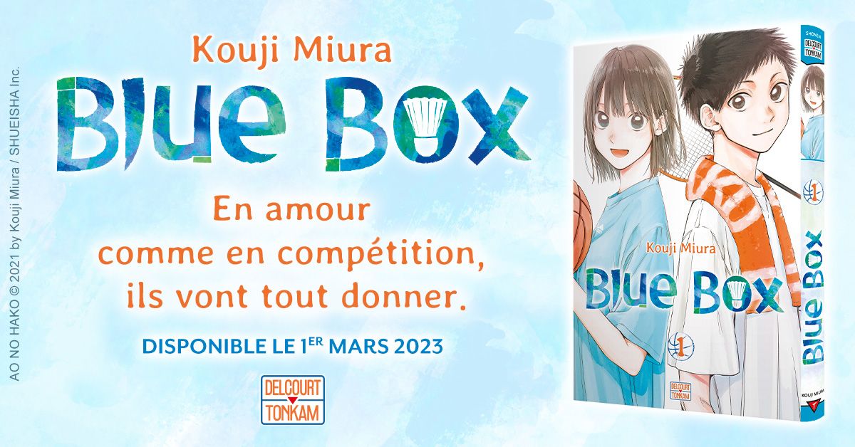 https://www.manga-news.com/public/2022/news_11/blue-box-delcourt-tonkam-date.jpeg