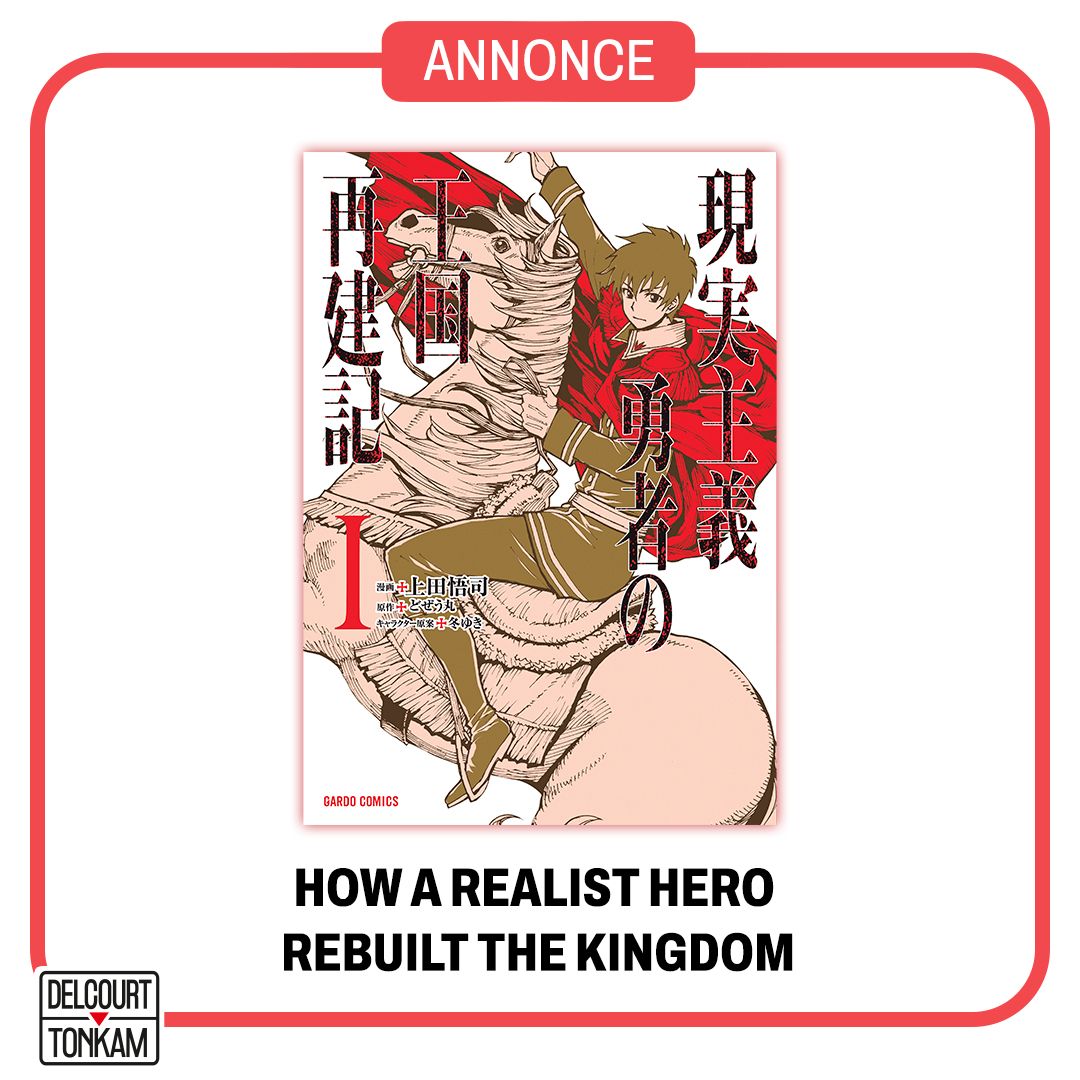 https://www.manga-news.com/public/2023/news_03/How_a_realist_hero__Annonce_delcourt.jpg