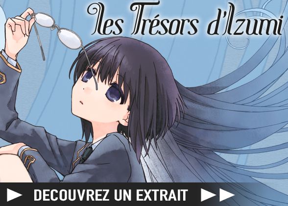 https://www.manga-news.com/public/2023/news_03/tresor-izumi-extrait.jpg