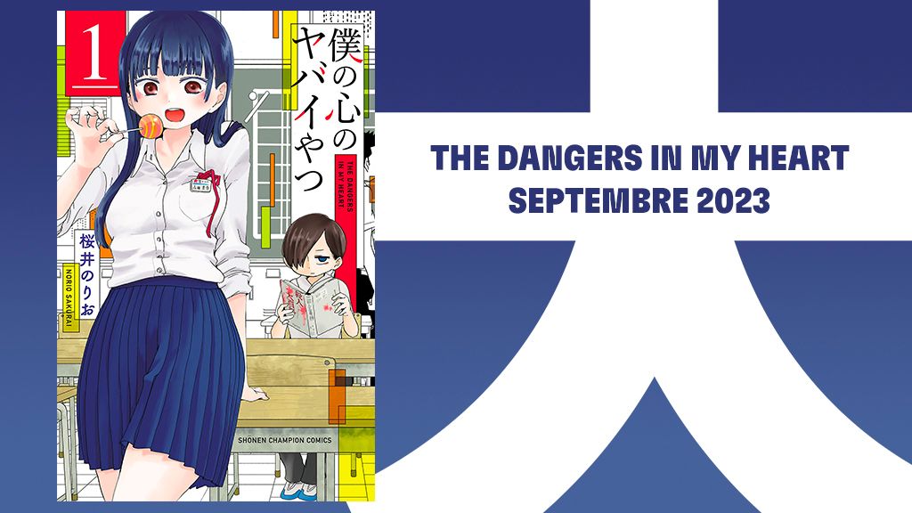 https://www.manga-news.com/public/2023/news_04/the-dangers-in-my-heart-manga-kana.jpg