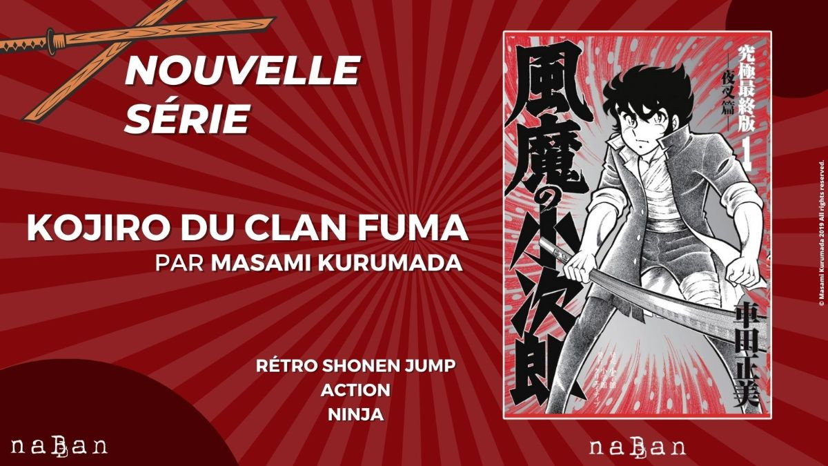 https://www.manga-news.com/public/2023/news_09/kojiro-clan-fuma-annonce-naban-2.jpg