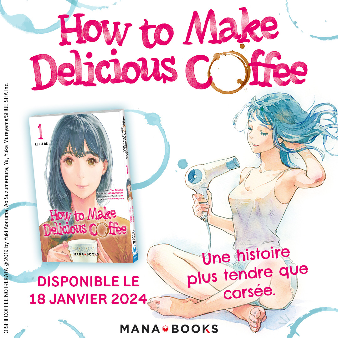 https://www.manga-news.com/public/2023/news_10/How_to_Make_Delicious_Coffee_annonce_mana_books.jpg