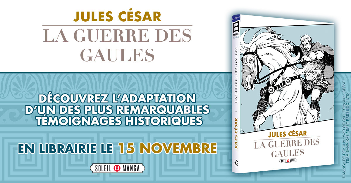 https://www.manga-news.com/public/2023/news_10/La_Guerre_des_Gaules_annonce_soleil.jpg