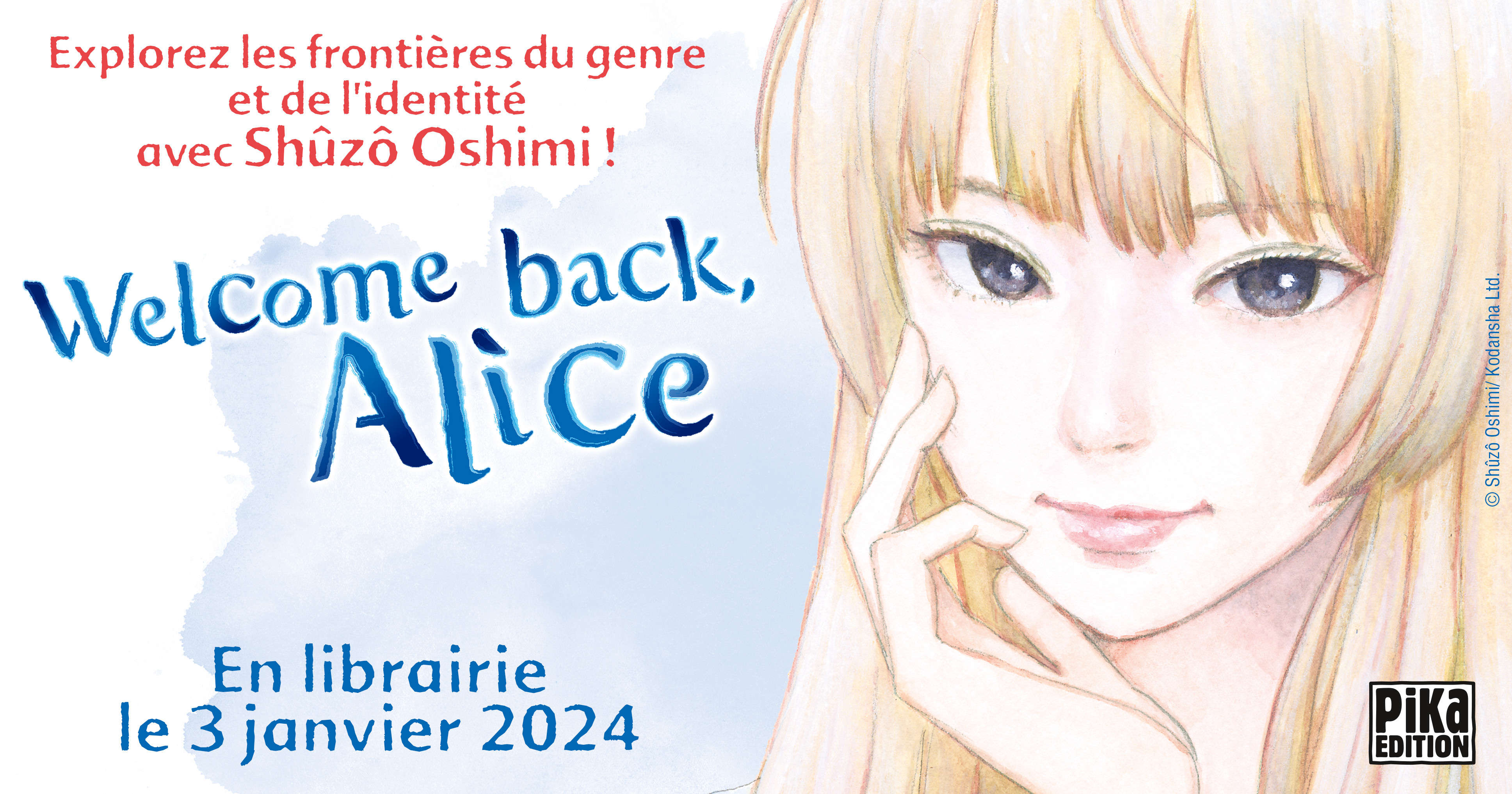 https://www.manga-news.com/public/2023/news_11/welcome-back-alice-annonce-pika.jpg