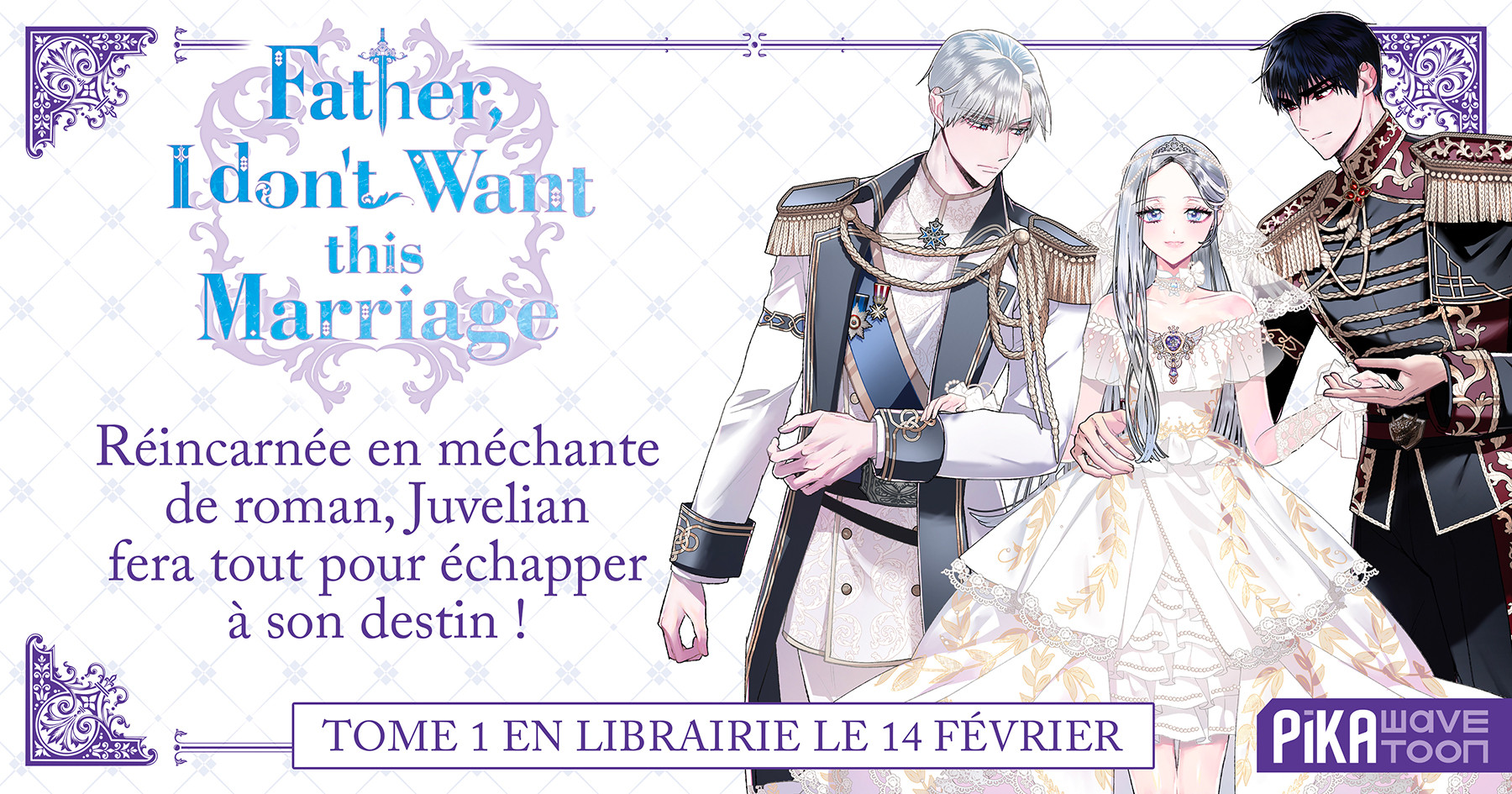 https://www.manga-news.com/public/2023/news_12/Father_I_dont_Want_this_Marriage_annonce-pika-webtoon.jpg