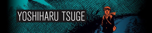 Dossier mangaka - Yoshiharu Tsuge