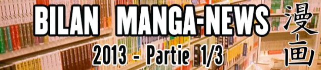 Dossier manga - Bilan Manga-News 2013 - Partie 1