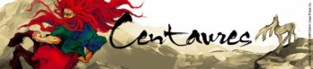 Dossier manga - Centaures