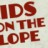 Kids on the Slope