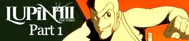Dossier manga - Lupin III - Saison 1
