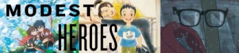 Dossier manga - Héros Modestes (Modest Heroes) : Ponoc Short Films Theatre