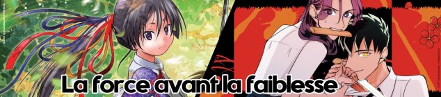 Dossier manga - La force avant la faiblesse