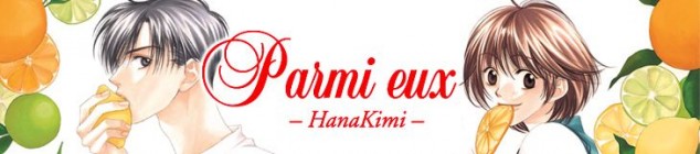 Dossier manga - Parmi Eux - Hanakimi