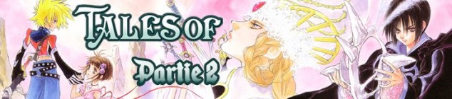 Dossier manga - Saga Tales of - partie 2: de la 2D à la 3D