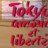 Tokyo, amour et libertés