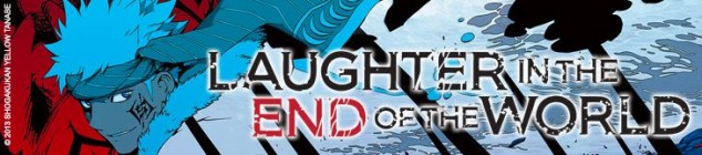 Dossier manga - Laughter in the End of the World