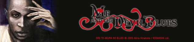 Dossier manga - Me and the Devil Blues