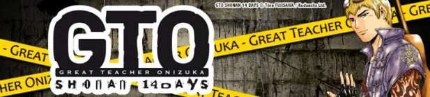 Dossier manga - GTO Shonan 14 Days