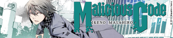 Dossier manga - Malicious Code