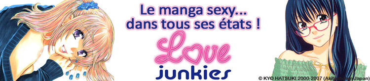 Dossier manga - Love Junkies