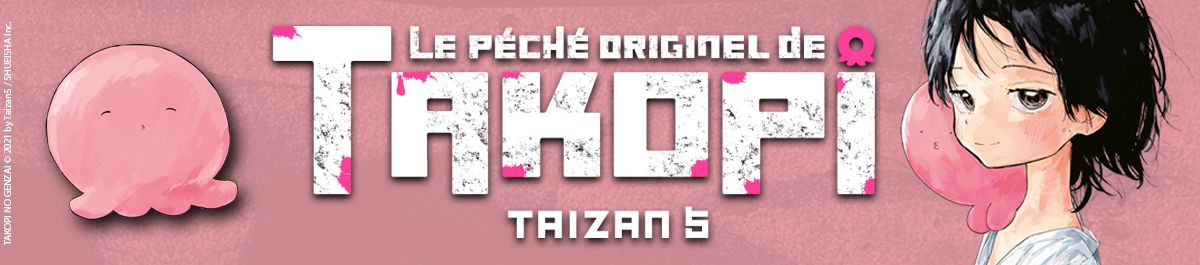 Dossier manga - Le péché originel de Takopi