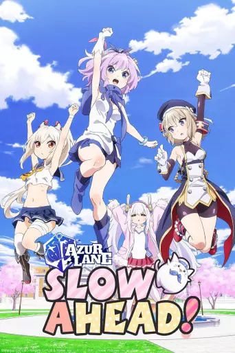 anime manga - Azur Lane - Slow Ahead ! - Saison 1