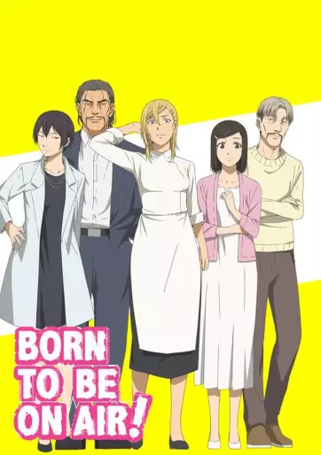 anime manga - Born To Be On Air - Wave, listen to me !