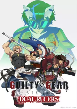 Guilty Gear Strive - Dual Rulers