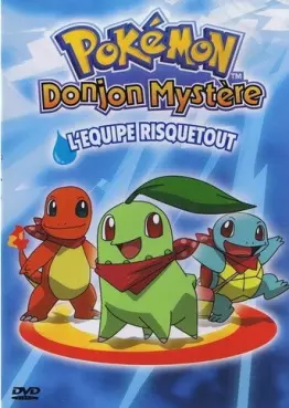 manga animé - Pokémon - Donjon Mystère - L'équipe Risquetout