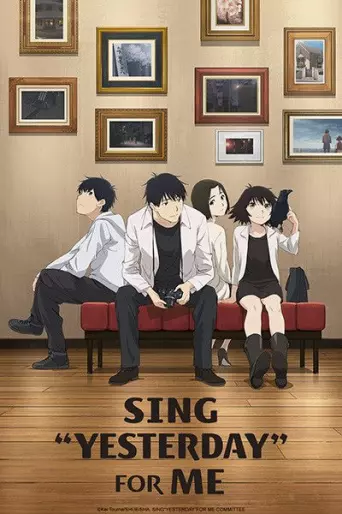 anime manga - Sing "Yesterday" For me