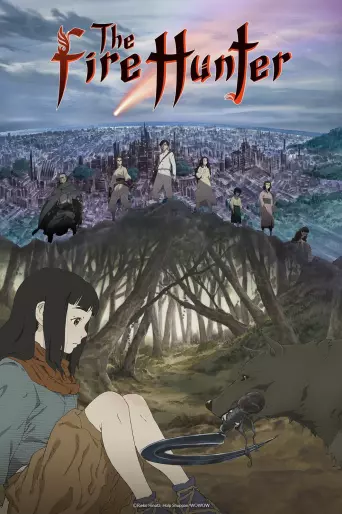 anime manga - The Fire Hunter - Saison 1