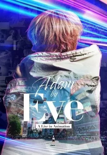 anime manga - Adam by Eve: A Live in Animation