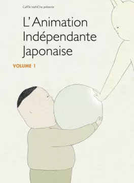 anime - Animation indépendante japonaise (L')