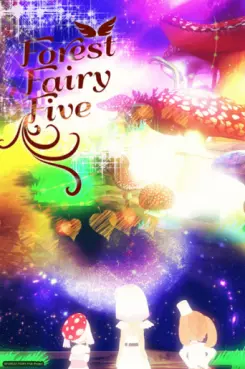 manga animé - Forest Fairy Five
