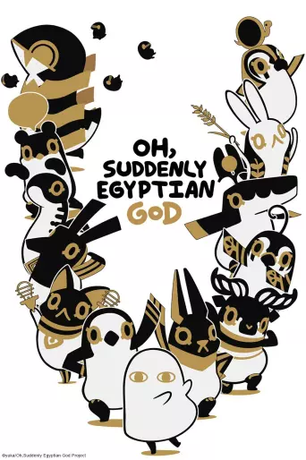 anime manga - Oh, Suddenly Egyptian God - Saison 1