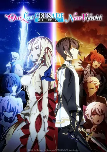 anime manga - Our Last Crusade or the Rise of a New World - Saison 1