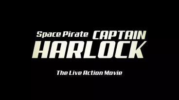 anime manga - Space Pirate Captain Harlock - Film live