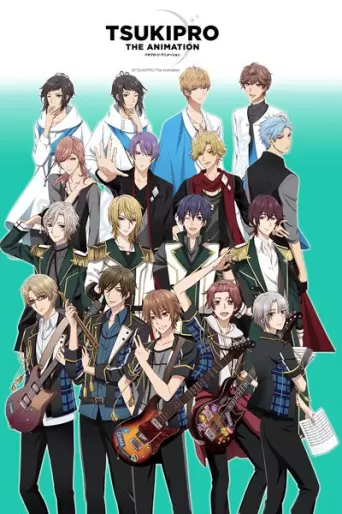 anime manga - TsukiPro the Animation - Saison 1