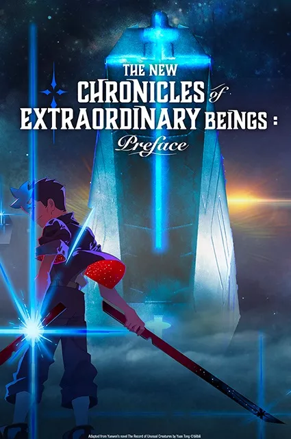 The New Chronicles of Extraordinary Beings: Preface