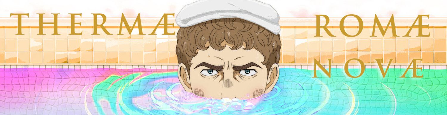 Thermae Romae Novae - Anime