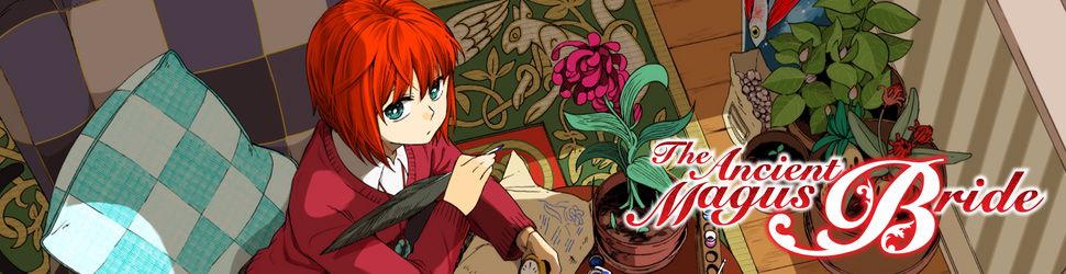 The Ancient Magus Bride - Saison 1 - Anime