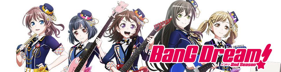 BanG Dream ! - Saison 2 - Anime