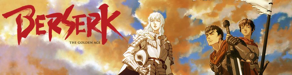Berserk - L'Age d'Or - Films - Anime