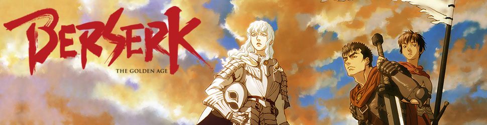 Berserk - L'Age d'Or - Films - Anime