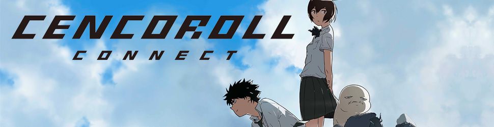 Cencoroll Connect - Anime