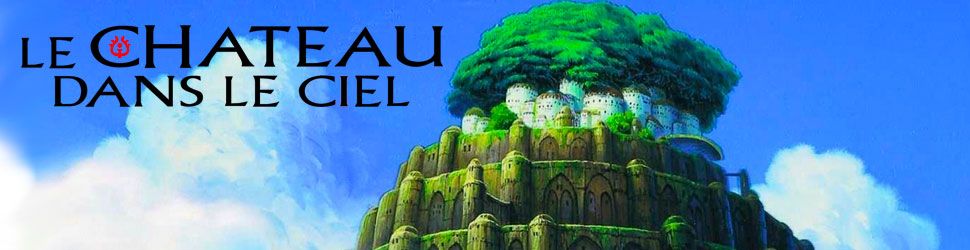 Château Dans Le Ciel (le) - Anime