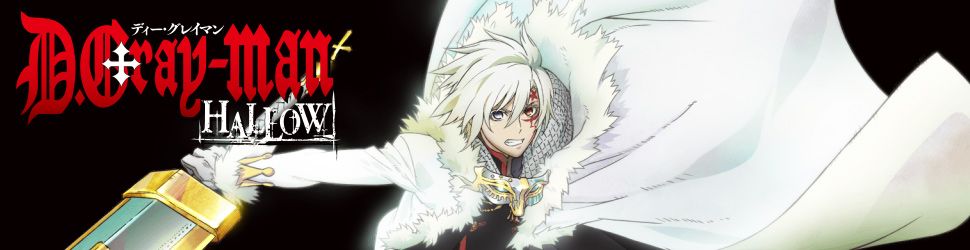 D.Gray-man Hallow - Anime